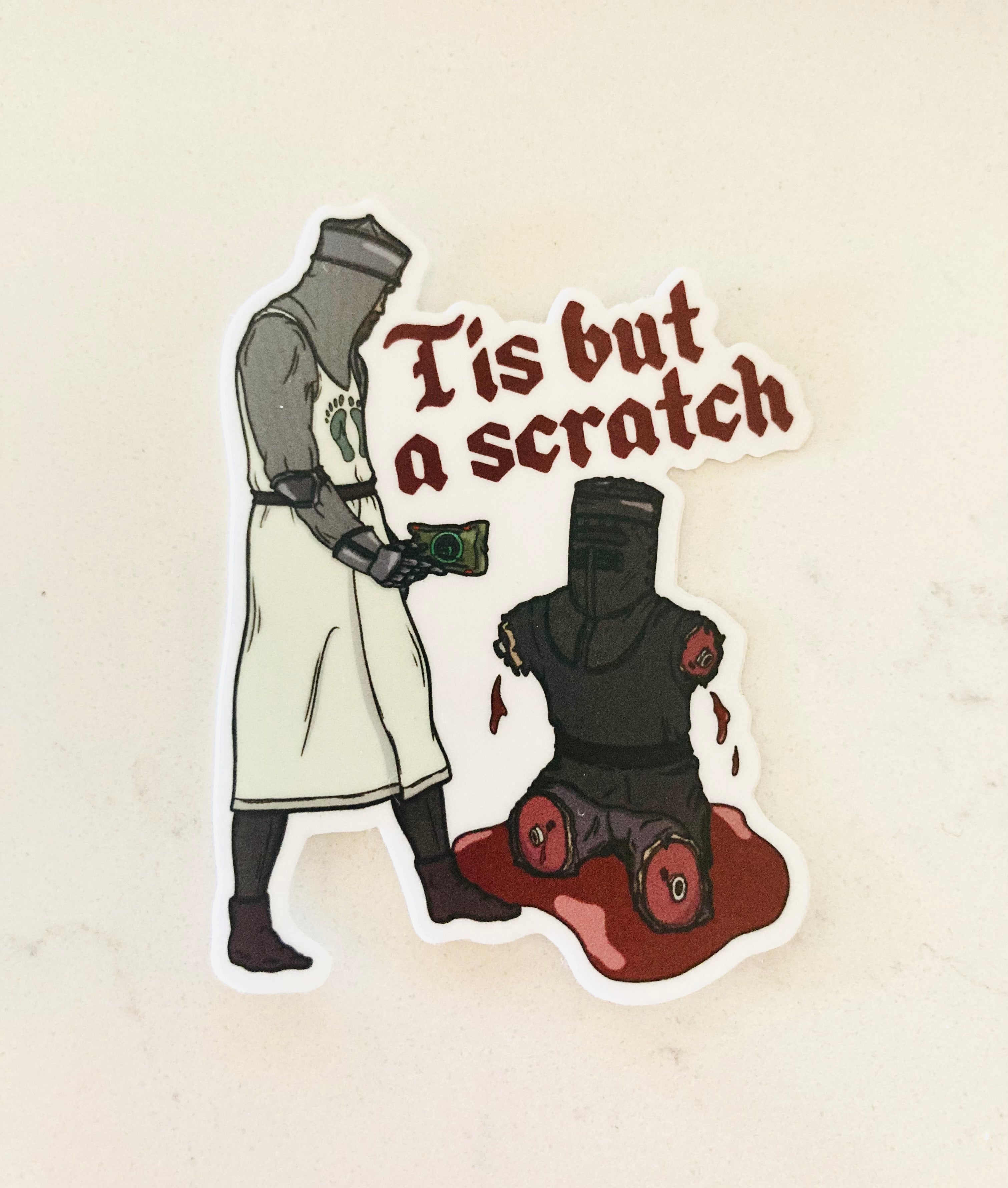 Tis But a Scratch Sticker 3"